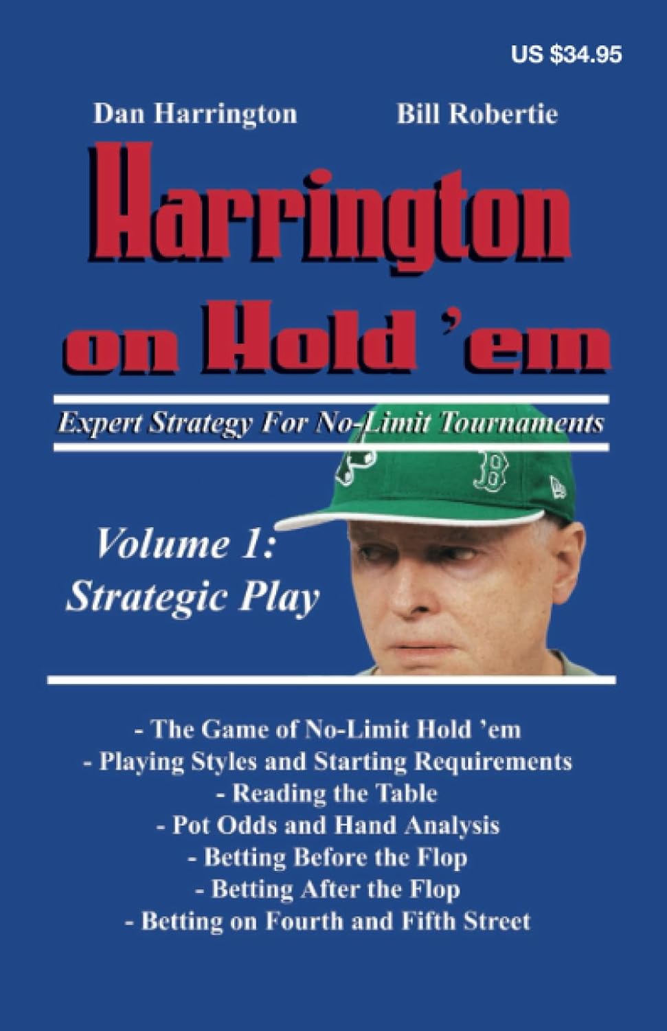 Harrington on Hold 'em: Expert Strategy for No-Limit Tournaments - Volume 1