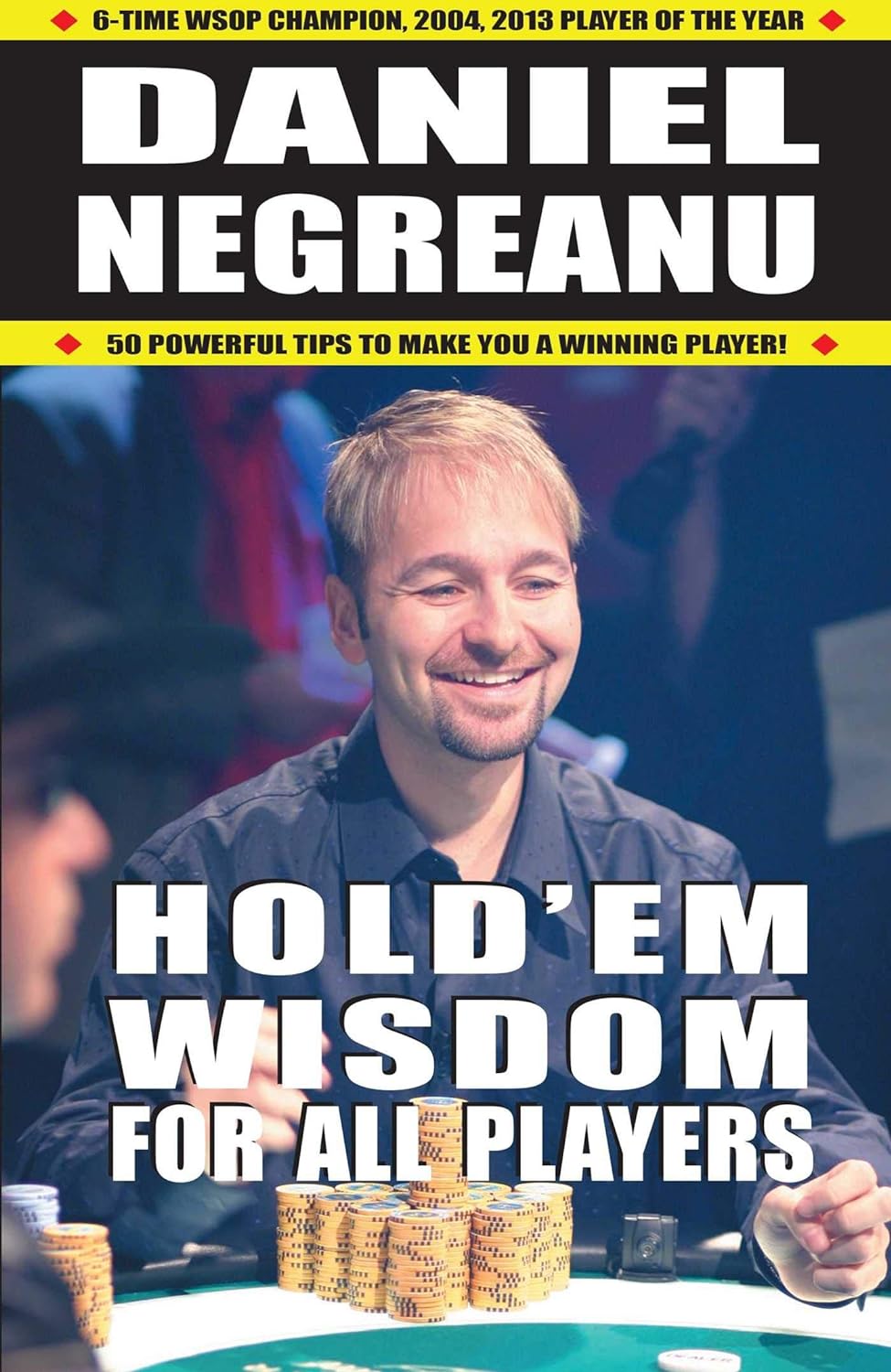 Hold'em Wisdom for all Players - Simple and Easy Strategies to Win Money